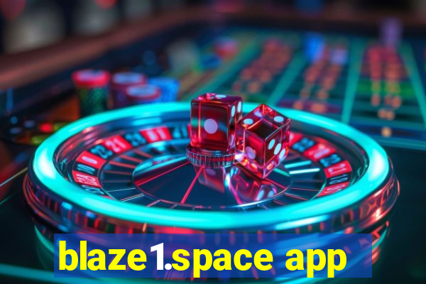 blaze1.space app